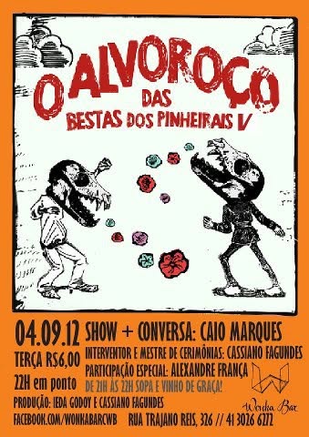 O Alvoroço das Bestas dos Pinheirais V